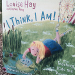 Cover of the book I Think, I Am by Louise Hay